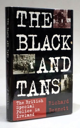 Item #17981 The Black and Tans. [Northern Ireland]. Richard Bennett