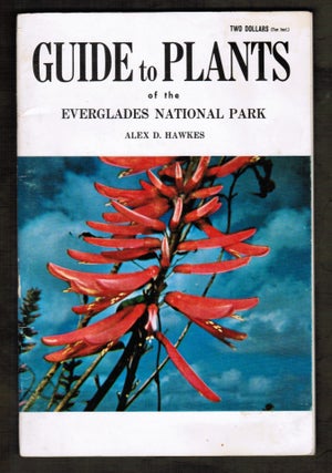 Item #17985 Guide to Plants of the Everglades National Park. Alex Hawkes