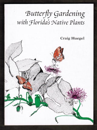 Butterfly Gardening With Florida's Native Plants
