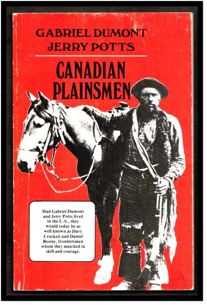 Gabriel Dumont, Jerry Potts Canadian Plainsmen