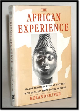 Item #18028 African Experience [Major Themes in African History from Earliest Times to the...