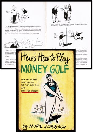 Here's How to Play Money Golf. Morie Morrison.