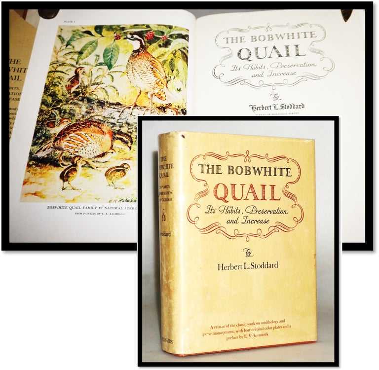 The Bobwhite Quail. Is Habits, Preservation and Increase