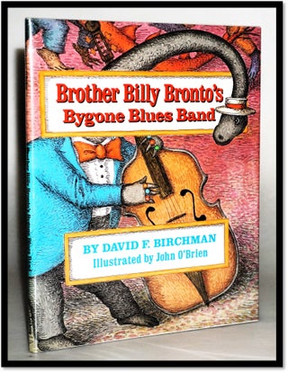 Item #18058 Brother Billy Bronto's Bygone Blues Band. David Francis Birchman