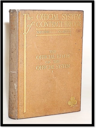 The Official System of Contract Bridge: The Official Book on the Official System