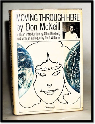 Item #18092 Moving Through Here. Don McNeill, Allen Ginsberg, Paul Williams