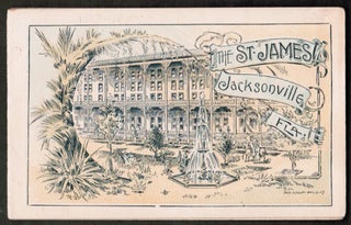 The St. James Hotel, Jacksonville, Florida 1889 Promotional Brochure.