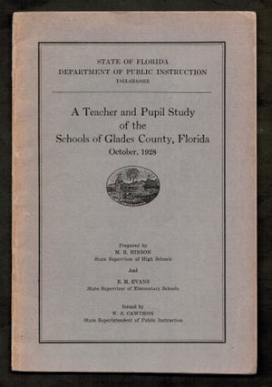 Item #18112 A Teacher and Pupil Study of the Schools of Glades County, Florida. October, 1928....