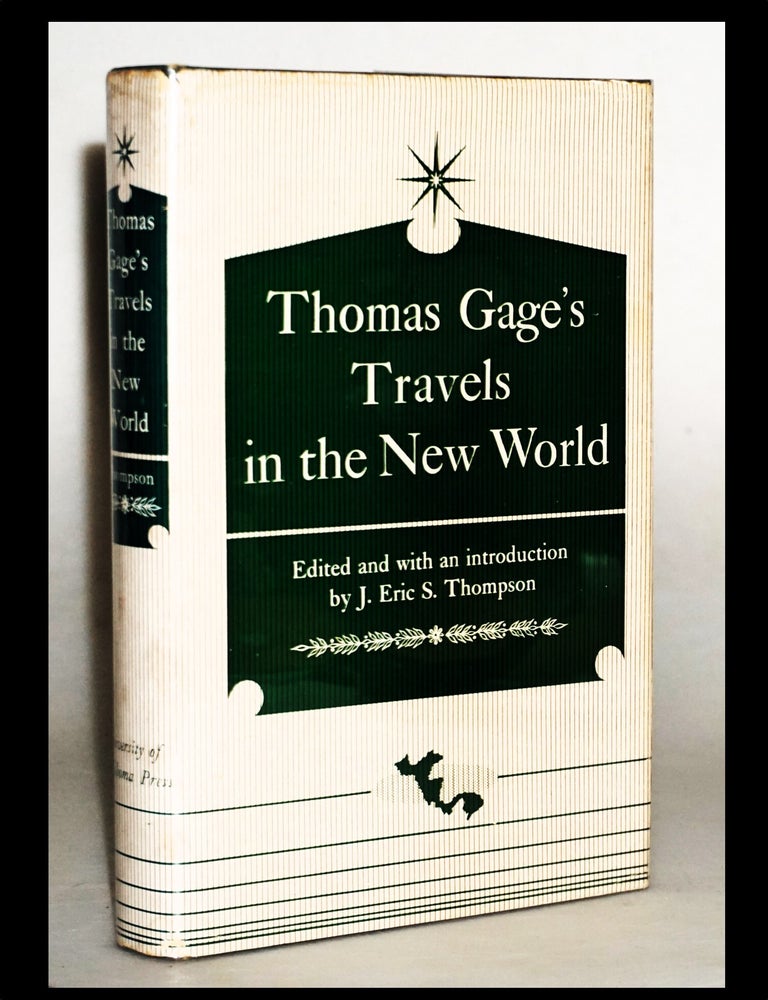Item #18132 Thomas Gage's Travels in the New World. Edited, J. Eric S. Thompson.