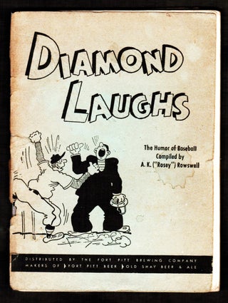 Item #18137 Diamond Laughs or The Humor of Baseball. A. K. Rowswell, Rosey