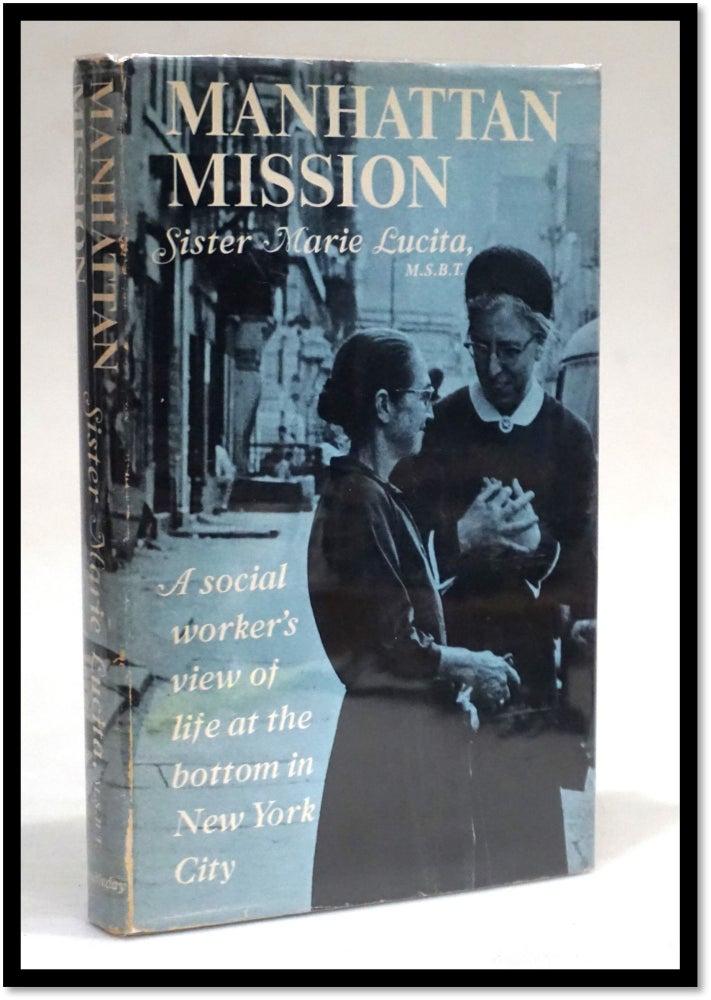 Manhattan Mission: a Social Worker's View of Life at the Bottom in New York City