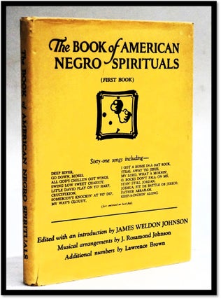 Item #18156 The Book of American Negro Spirituals [First Book]. James Weldon Johnson, Musical,...