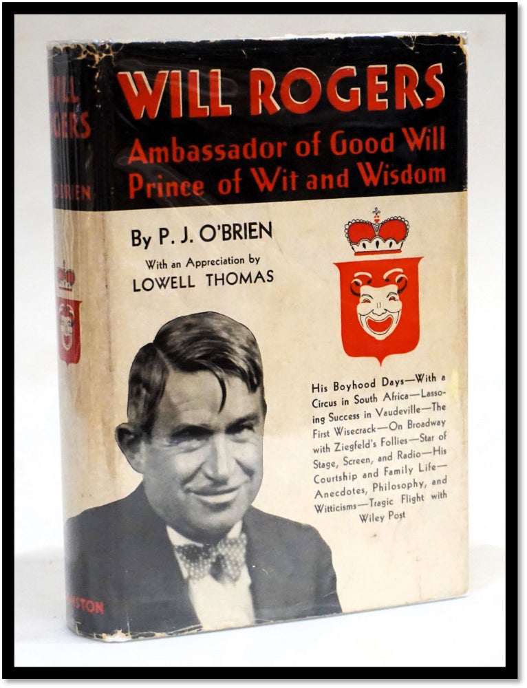 Will Rogers: Ambassador of Good Will Prince of Wit and Wisdom