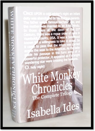 White Monkey Chronicles: The Complete Trilogy