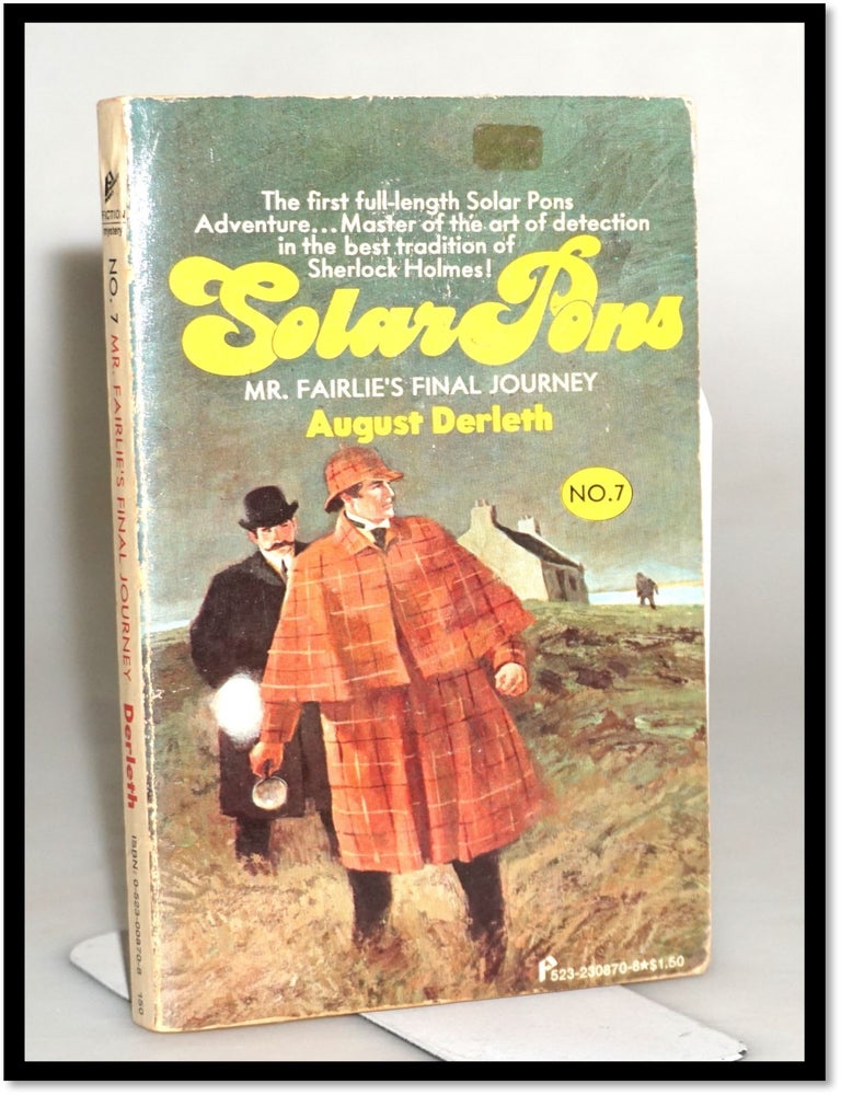 Item #18351 Solar Pons Mr Fairlie's Final Journey [#7]. August Derleth.