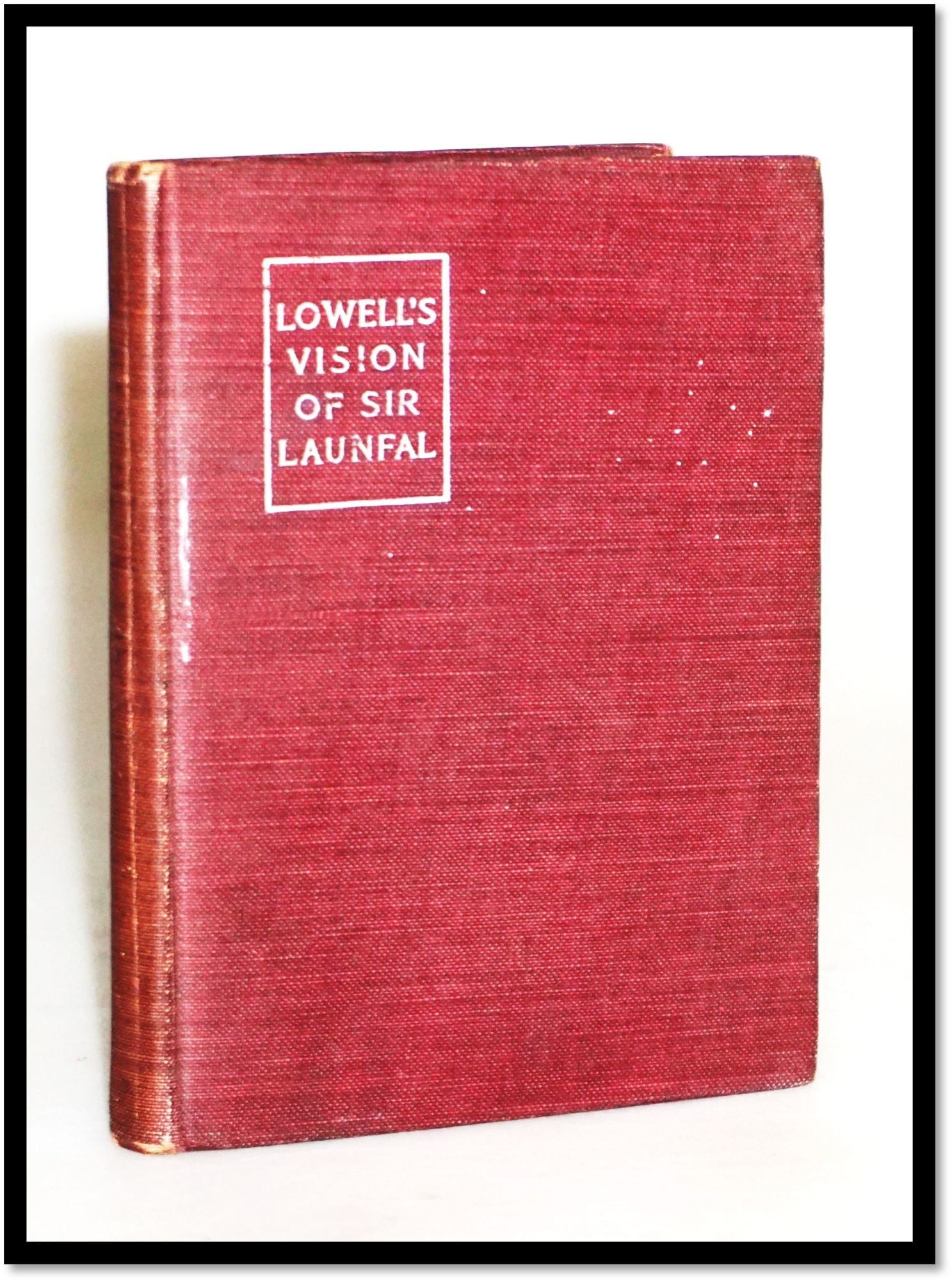 The Vision of Sir Launfal and other Poems