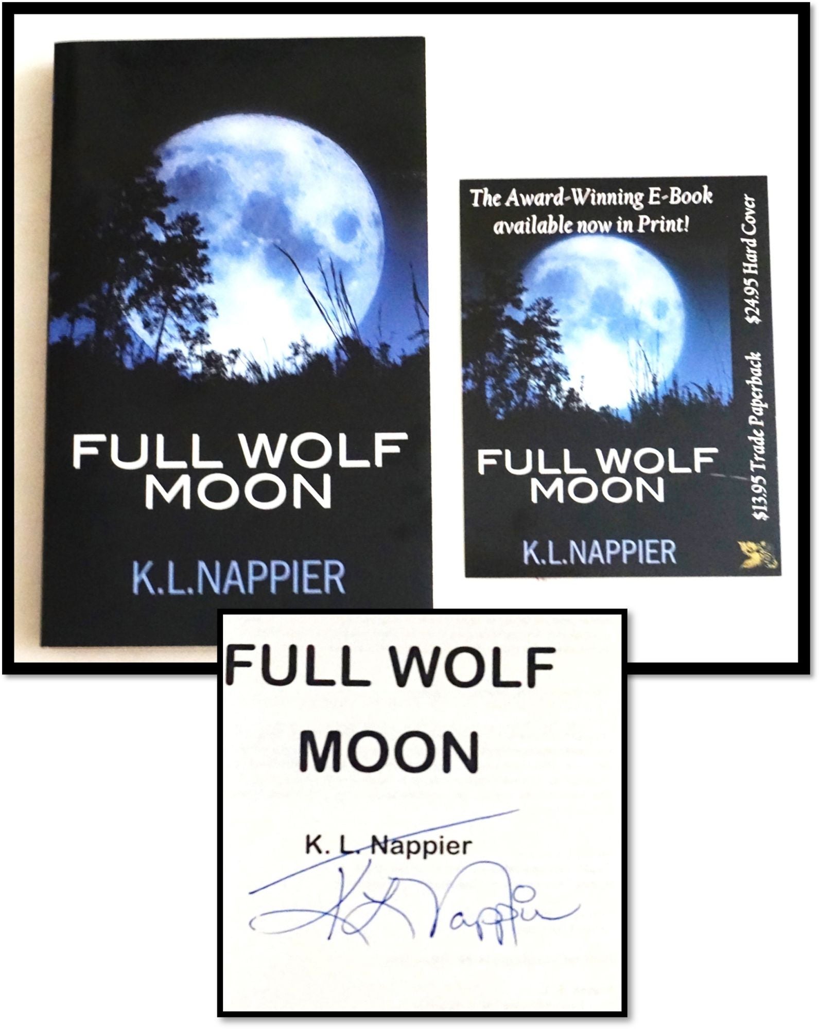 Item #18384 Full Wolf Moon [Werewolves] [Native American Mythology]. K. L. Nappier