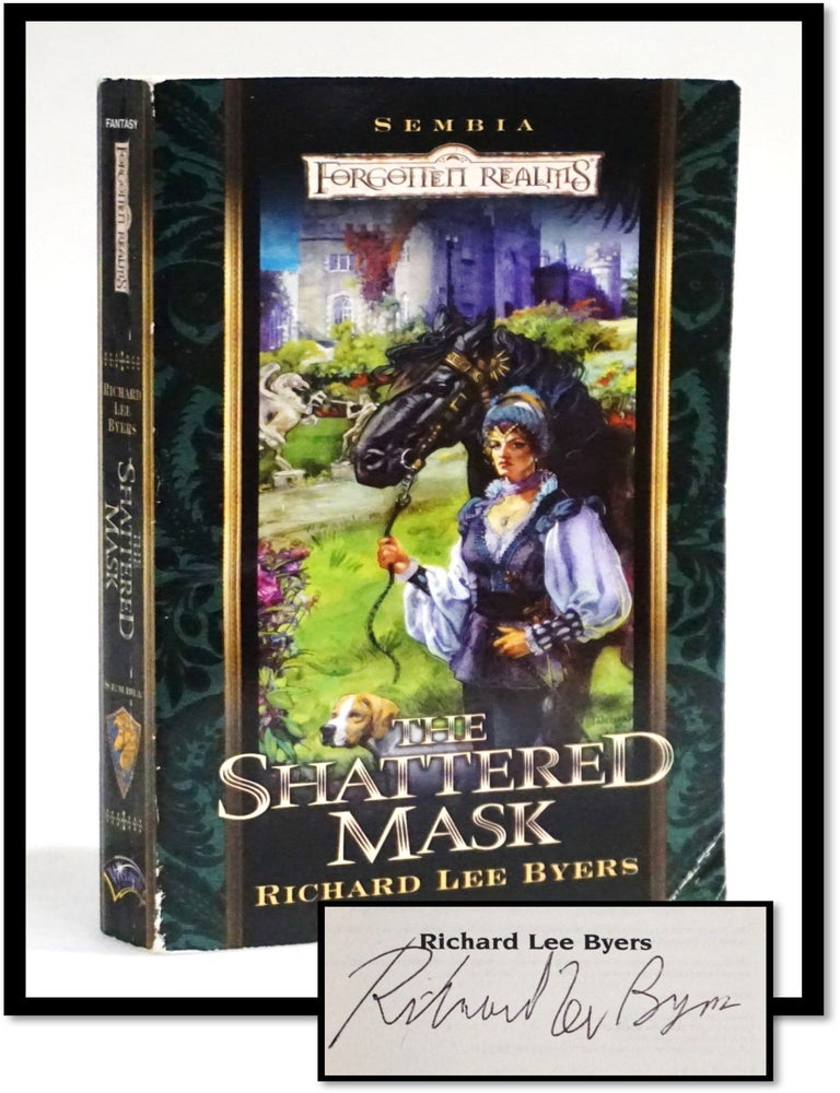 Item #18507 The Shattered Mask: [Book 3 Sembia] [Signed]. Richard Lee Byers.