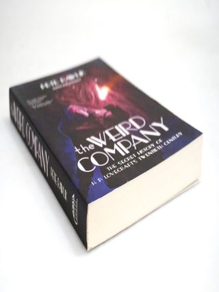 The Weird Company: The Secret History of H. P. Lovecraft?s Twentieth Century