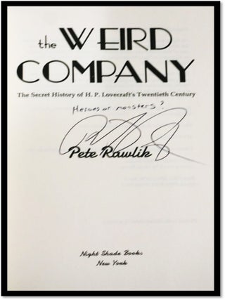 The Weird Company: The Secret History of H. P. Lovecraft?s Twentieth Century
