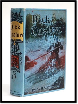 Item #18569 Adventures of Dick Onslow Among the Red Indians. William H. G Kingston