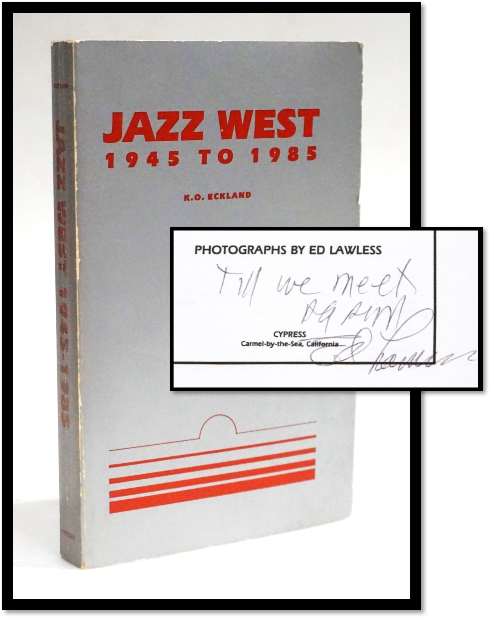 Jazz West: 1945 to 1985. The A-Z Guide to West Coast Jazz Music