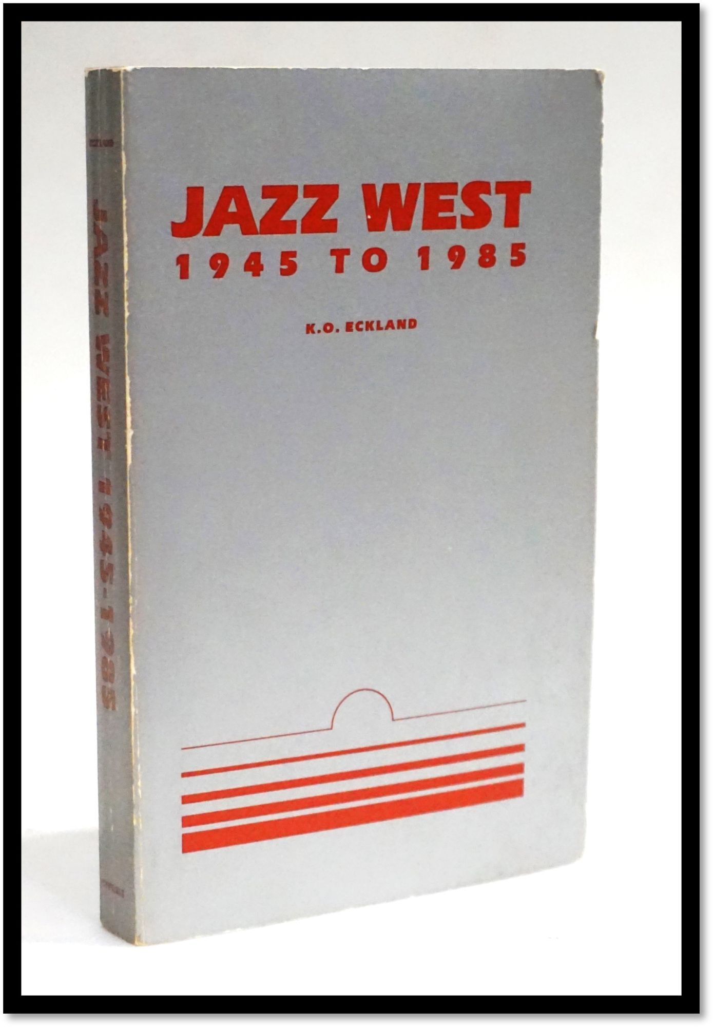 洋楽 EAST AND WEST OF JAZZ LP Jazz West: 1945 to 1985. The A-Z Guide to West Coast Jazz Music