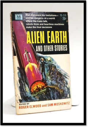 Item #18678 Alien Earth and Other Stories. Roger Elwood, Sam - Moskowitz