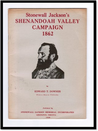 Stonewall Jackson's Shenandoah Valley Campaign, 1862