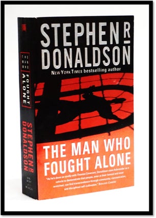 Item #18921 The Man Who Fought Alone. Stephen R. Donaldson