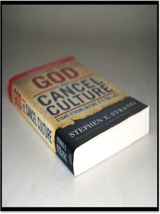 God and Cancel Culture: Stand Strong Before It's Too Late