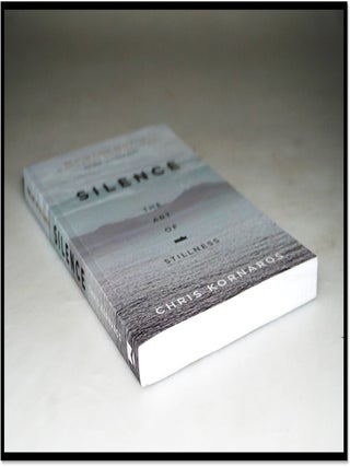 Silence: the Art of Stillness