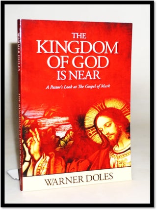 Item #19099 The Kingdom of God Is Near. Warner Doles