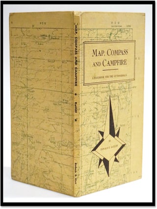 Map, Compass, and Campfire. A Handbook for the Outdoorsman [Orienteering. Donald E. Ratliff.