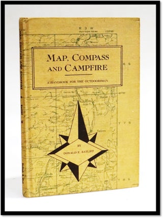 Map, Compass, and Campfire. A Handbook for the Outdoorsman [Orienteering]