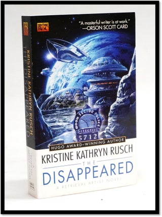 The Disappeared: A Retrieval Artist Novel #1. Kristine Kathryn Rusch.