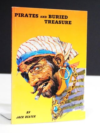 Item #19165 Pirates and Buried Treasure on Florida Islands. Jack Beater