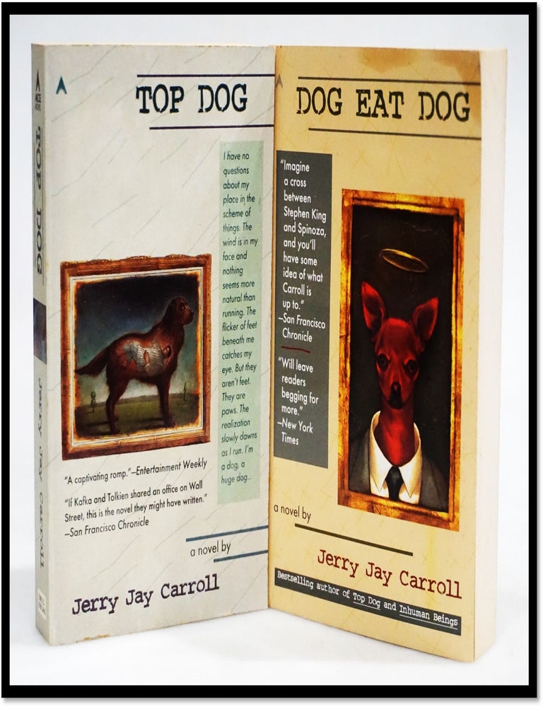 Item #19169 Dog Eat Dog. Jerry Jay Carroll.