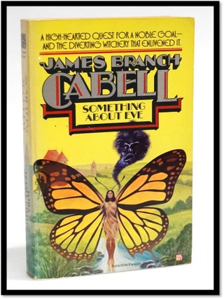 Item #19218 Something About Eve: A Comedy of Fig-Leaves. James Cabell, Lin Carter