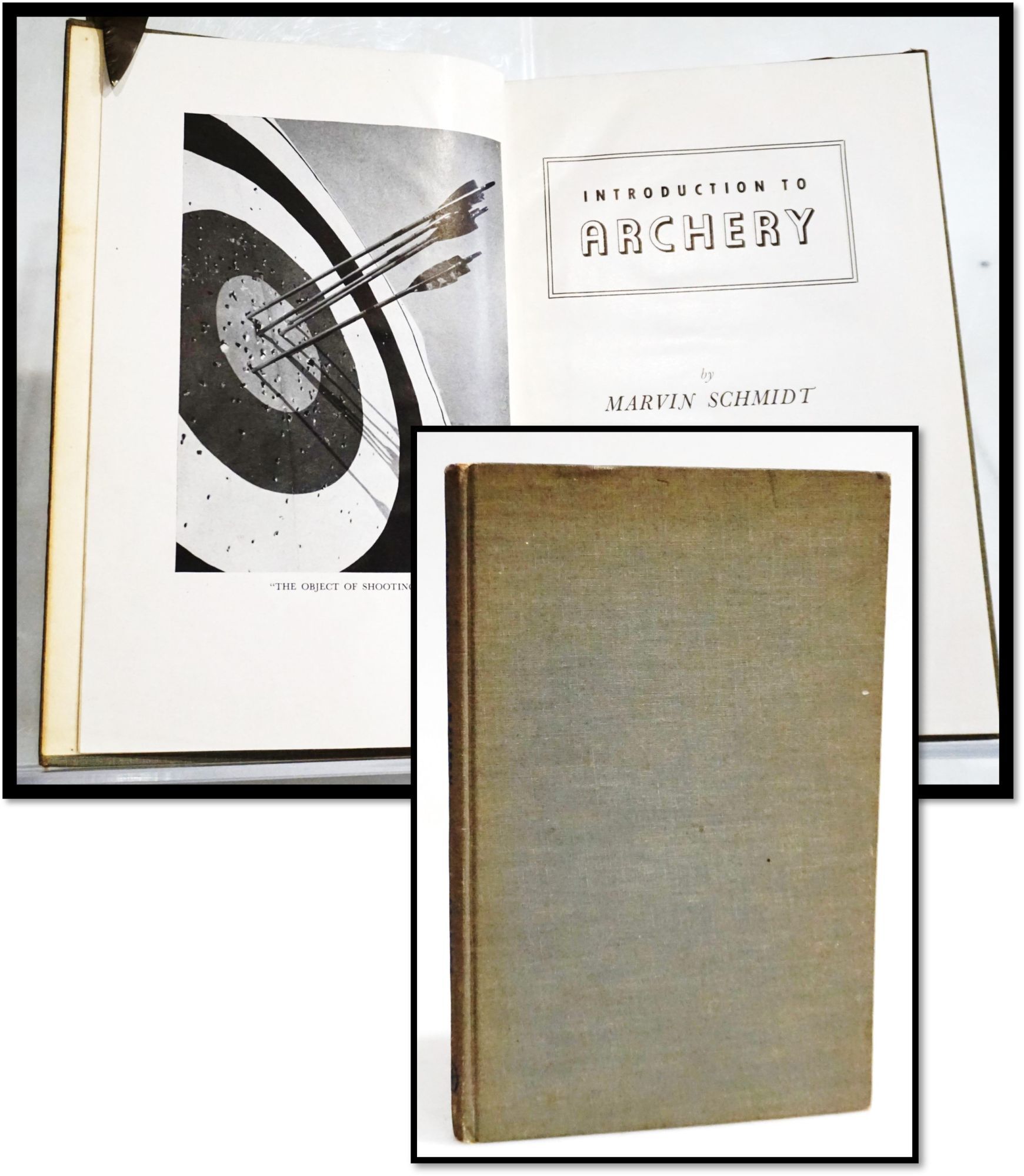 Archery Introduction Introduction to Archery | Marvin Schmidt | First Edition, First Printing
