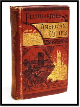 Item #19309 Peculiarities of American Cities. Willard W. Glazier