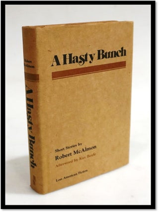 Item #19377 A Hasty Bunch: Short Stories. Robert McAlmon, Kay Boyle