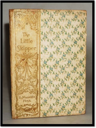 Item #19430 The Little Skipper. G. Manville Fenn