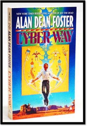Item #19443 Cyber Way. Alan Dean Foster