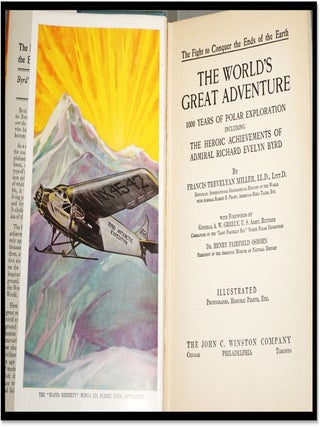 The World's Great Adventure: 1000 Years of Polar Exploration Including the Heroic Achievements of Admiral Richard Evelyn Byrd.
