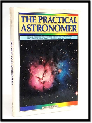 Item #19468 The Practical Astronomer. Colin A. Ronan