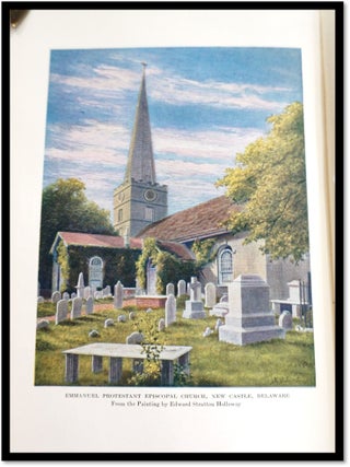 Old Churches and Meeting Houses in and Around Philadelphia