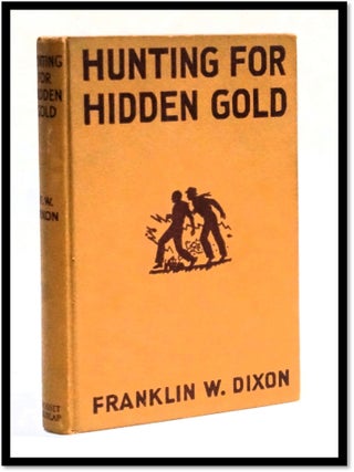 Item #19543 Hunting for Hidden Gold. Franklin W. Dixon, Leslie McFarlane