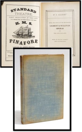 Item #19603 Gilbert & Sullivan Operas and the Bab Ballads. Sir William Schwenk Gilbert