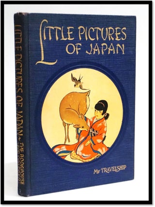 Item #19689 Little Pictures of Japan - My Travelship. Olive Beaupre Miller